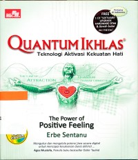 Image of Quantum Ikhlas : Teknologi Aktivasi Kekuatan Hati : The Power of Positive Feeling