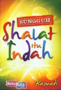 Image of Sungguh Shalat itu Indah
