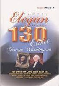 Image of Tampil Elegan dengan 130 Etiket George Washington