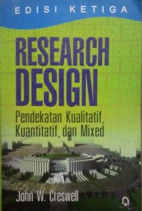 Image of Research Design Pendekatan Kualitatif, Kuantitatif dan Mixed