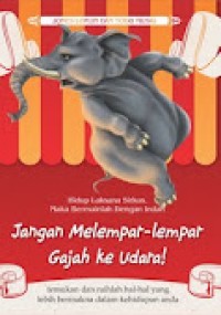 Image of Jangan Melempar- Lempar Gajah Ke Udara