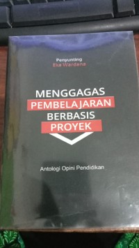 Image of Menggagas Pembelajaran Berbasis Proyek