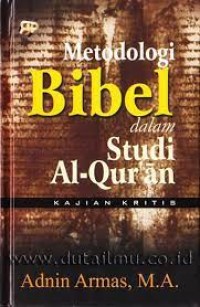 Image of Metodologi Bibel dalam Studi Al-Qur'an