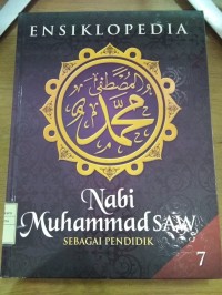 Image of Ensiklopedia Nabi Muhammad SAW Sebagai Pendidik