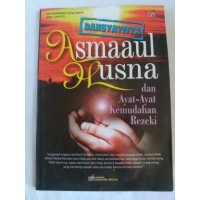 Image of Dahsyatnya Asmaaul Husna dan Ayat-Ayat Kemudahan Rezeki