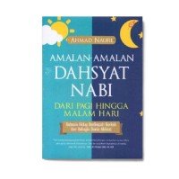 Image of Amalan-Amalan Dahsyat Nabi Dari Pagi Hingga Malam Hari