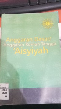 Image of Anggaran Dasar/Annggaran Rumah Tangga Aisyiyah