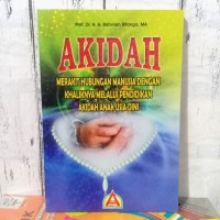 Image of Akidah Merakit Hubungan Manusia Dengan Khaliknya Melalui Pendidikan Akidah Anak Usia Dini
