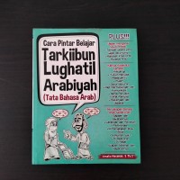 Image of Cara Pintar Belajar Tarkiibun Lughatil Arabiyah (Tata Bahasa Arab)