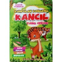 Image of Kumpulan Dongeng Kancil yang Cerdik