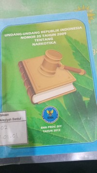 Image of Undang-Undang Republik Indonesia Nomor 35 Tahun 2009 tentang Narkotika