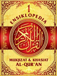 Image of Ensiklopedia Mukjizat & Khasiat Al-Qur'an 1