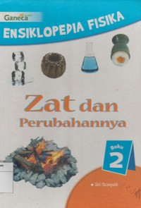 Image of Ensiklopedia Fisika Zat dan Perubahannya