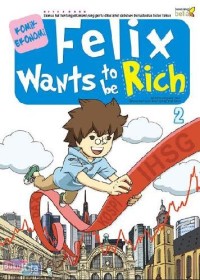Image of Felix  Wants To Be Rich