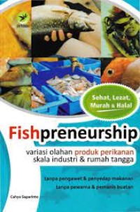 Image of Fishpreneurship Variasi Olahan Produk Perikanan Skala Industri & Rumah Tangga
