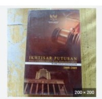 Image of Iktisar Putusan Perkara Perselisihan Hasil Pemilihan Umum MK 2008-2009