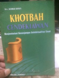 Image of Khotbah Cendekiawan Menjembatani Kesenjangan Intelektualitas Umat