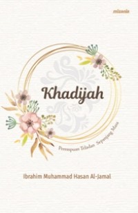 Image of Khadijah Perempuan Teladan Sepanjang Masa