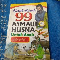 Image of Kisah-Kisah 99 Asmaul Husna Untuk Anak