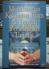 Image of Membangun Kekuatan Islam di Tengah Perselisihan Ummat