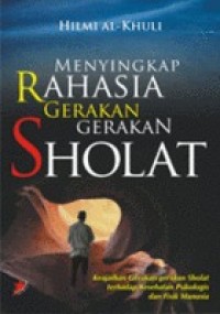 Image of Menyingkap Rahasia Gerakan-Gerakan Sholat
