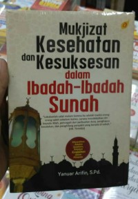 Image of Mukjizat Kesehatan dan Kesuksesan dalam Ibadah-Ibadah Sunah