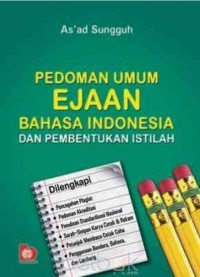 Image of Pedoman Umum Ejaan Bahasa Indonesia Yang Disempurnakan dan Pedoman Umum Pembentukan Istilah