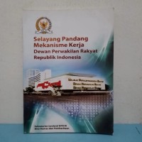 Image of Selayang Pandang Mekanisme Kerja DPR RI
