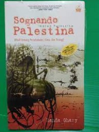 Image of Sognando Palestina (Impian Palestina : Kisah tentang Persahabatan, Cinta, dan Perang)