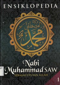 Image of Ensiklopedia Nabi Muhammad SAW Sebagai Utusan Allah