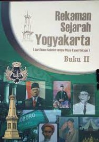 Image of Rekaman Sejarah Yogyakarta (dari Masa Kolonial sampai Masa Kemerdekaan) Buku 2